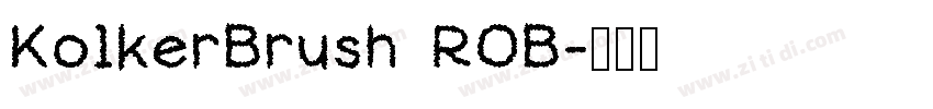 KolkerBrush ROB字体转换